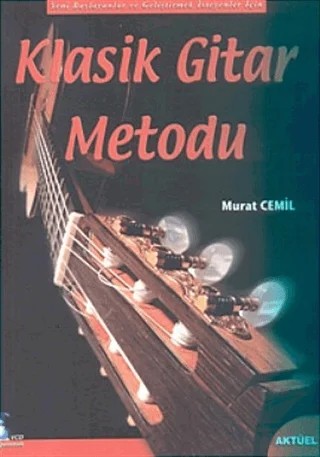 Klasik Gitar Metodu – Murat Cemil – Alfa Aktüel Yayınları - Müzik Kitapları kitap kapağı