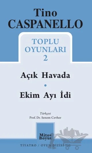Tino Caspanello Toplu Oyunları 2 - Açık Havada Ekim Ayı İdi – Tino Caspanello – Mitos Boyut Yayınları kitap kapağı