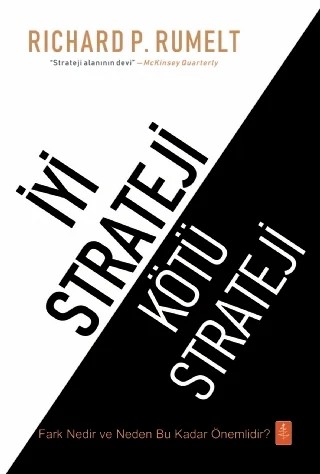 İYİ STRATEJİ / KÖTÜ STRATEJİ - Good Strategy / Bad Strategy – Richard P. Rumelt – Nobel Yaşam kitap kapağı