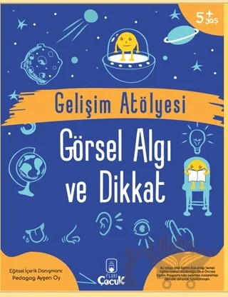 Gelişim Atölyesi Görsel Algı ve Dikkat – Ayşen Oy – Floki Çocuk kitap kapağı