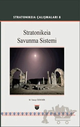 Stratonikeia Çalışmaları 8 – M. Tuncay Özdemir – Bilgin Kültür Sanat Yayınları kitap kapağı