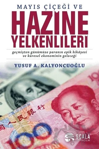 Mayıs Çiçeği ve Hazine Yelkenlileri – Yusuf A. Kalyoncuoğlu – Scala Yayıncılık kitap kapağı