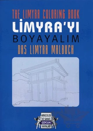 The Limyra Coloring Book / Limyra'yı Boyayalım / Das Limyra Malbuch – Zeynep Kuban – Arkeoloji ve Sanat Yayınları kitap kapağı