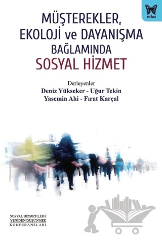Müşterekler, Ekoloji ve Dayanışma Bağlamında Sosyal Hizmet – Kolektif – Nika Yayınevi kitap kapağı