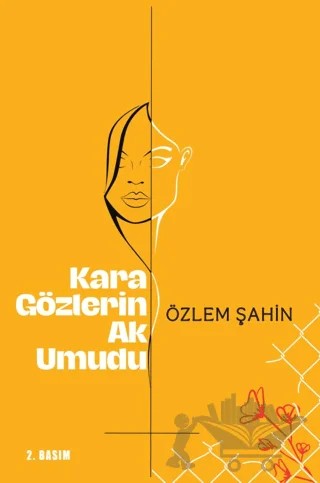 Kara Gözlerin Ak Umudu – Özlem Şahin – Sarmal Kitabevi kitap kapağı