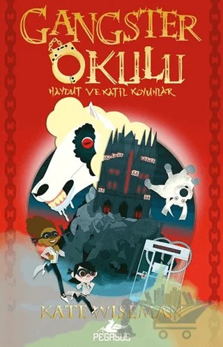 Gangster Okulu - Haydut ve Katil Koyunlar 3. Kitap – Kate Wiseman – Pegasus Çocuk Yayınları kitap kapağı