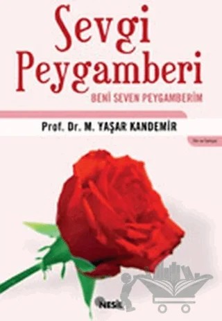 Sevgi Peygamberi Beni Seven Peygamberim – M. Yaşar Kandemir – Nesil Yayınları kitap kapağı