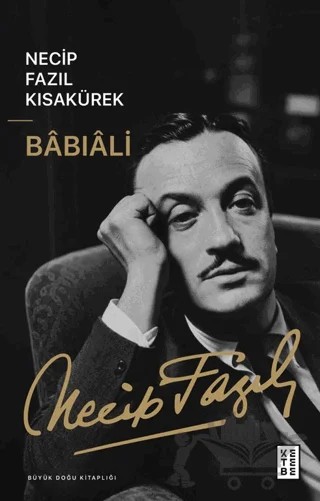 Babıali – Necip Fazıl Kısakürek – Ketebe Yayınları kitap kapağı