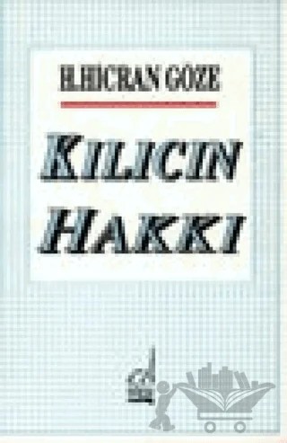 Kılıcın Hakkı – Hacer Hicran Göze – Boğaziçi Yayınları kitap kapağı