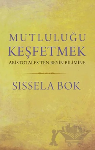 Mutluluğu Keşfetmek – Sissela Bok – Butik Yayınları kitap kapağı