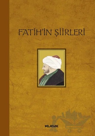 Fatih’in Şiirleri – İskender Pala – Klasik Yayınları kitap kapağı