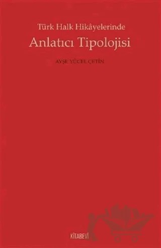 Anlatıcı Tipolojisi – Ayşe Yücel Çetin – Kitabevi Yayınları kitap kapağı