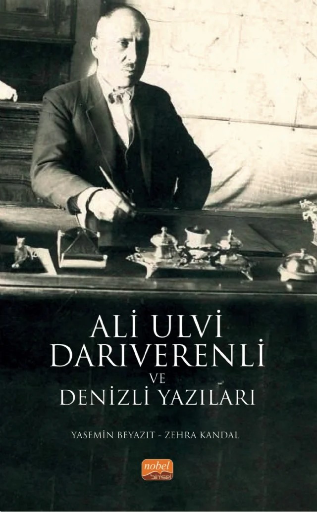 Ali Ulvi Darıverenli ve Denizli Yazıları – Yasemin Beyazıt, Zehra Kandal – Nobel Bilimsel Eserler kitap kapağı