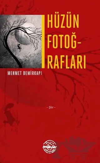 Hüzün Fotoğrafları – Mehmet Demirkapı – Mühür Kitaplığı kitap kapağı