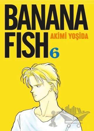 Banana Fish 6. Cilt – Akimi Yoşida – Gerekli Şeyler Yayıncılık kitap kapağı