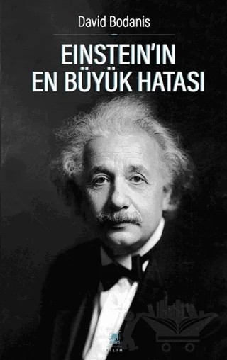 Einstein’ın En Büyük Hatası – David Bodanis – Ayrıntı Yayınları kitap kapağı