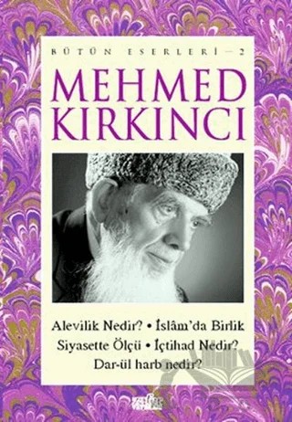 Alevilik Nedir? - İslam'da Birlik - Siyasette Ölçü - İçtihad Nedir? - Dar-ül Harb Nedir? – Mehmed Kırkıncı – Zafer Yayınları kitap kapağı