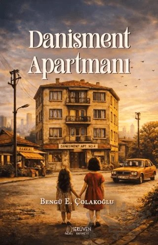 Danişment Apartmanı – Bengü E. Çolakoğlu – Serüven Yayınevi kitap kapağı