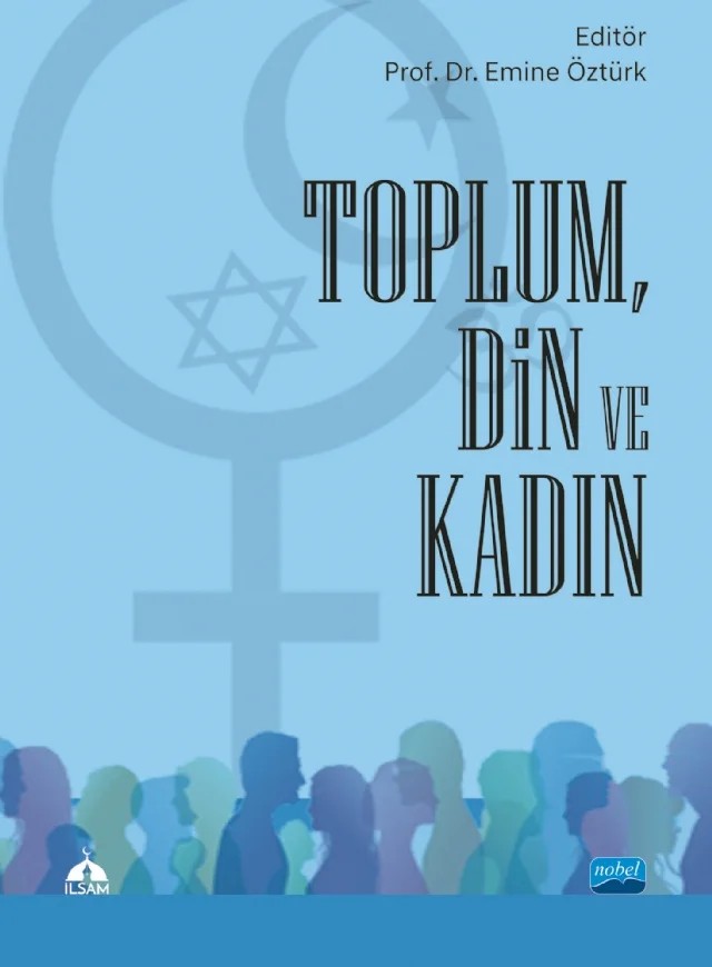 Toplum, Din ve Kadın – Ahmet Emin Seyhan, Ali Rafet Özkan, Arife Ünal Süngü, Ayhan Hıra, Bayram Ayhan, Emine Gümüş Böke, Emine Öztürk, Emine Yiğit, Erkan Perşembe, Ersin Savaş, Fatih Ulaşan, Fethi Güngör, Gülsen Sezgin Salkaya, Hayrunnisa Keklik, Mahmut Gurbet, Mahmut Üstün, Mohamadou Aboubacar Maıga, Niyazi Akyüz, Rüveyd – TESAM Kitaplığı kitap kapağı