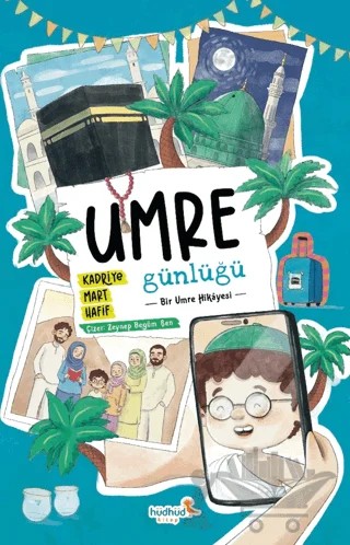 Umre Günlüğü - Bir Umre Hikayesi – Kadriye Mart Hafif – Hüdhüd Kitap kitap kapağı