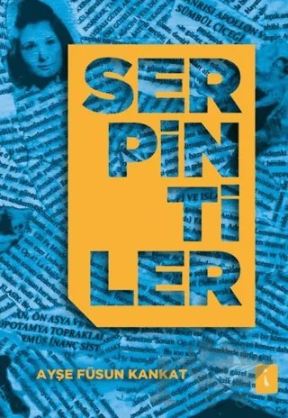 Serpintiler – Ayşe Füsun Kankat – İkinci Adam Yayınları kitap kapağı