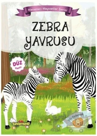 Zebra Yavrusu - Maceracı Hayvanlar Serisi – Mustafa Sağlam – Selimer Yayınları kitap kapağı