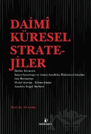 Daimi Küresel Stratejiler – Ali Arslan – İskenderiye Yayınları kitap kapağı