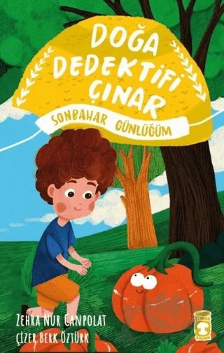 Doğa Dedektifi Çınar - Sonbahar Günlüğüm – Zehra Nur Canpolat – Timaş Çocuk kitap kapağı