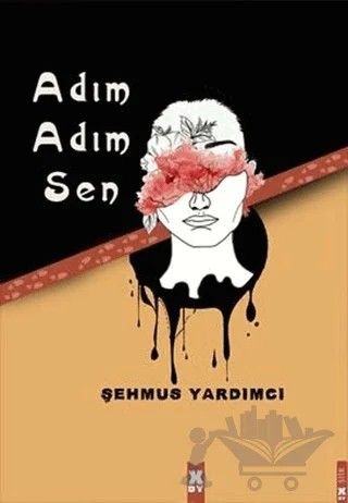 Adım Adım Sen – Şehmus Yardımcı – X10 Kitap kitap kapağı