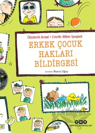 Erkek Çocuk Hakları Bildirgesi – Elisabeth Brami, Estelle Billon-Spagnol – Yapı Kredi Yayınları kitap kapağı