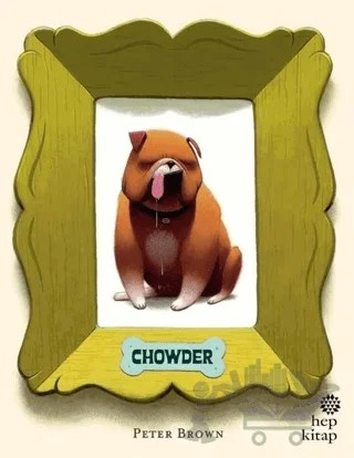 Chowder – Peter Brown – Hep Kitap kitap kapağı