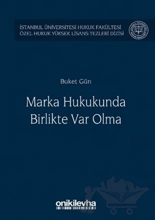 Marka Hukukunda Birlikte Var Olma – Buket Gün – On İki Levha Yayınları kitap kapağı