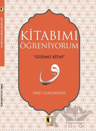 Kitabımı Öğreniyorum – Ebru Elmaskeser – Ehil Yayınları kitap kapağı