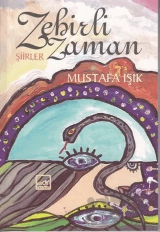 Zehirli Zaman – Mustafa Işık – Broy Yayınları kitap kapağı