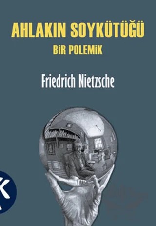Ahlakın Soykütüğü – Friedrich Wilhelm Nietzsche – Kabalcı Yayınevi - Doruk Yayınları kitap kapağı