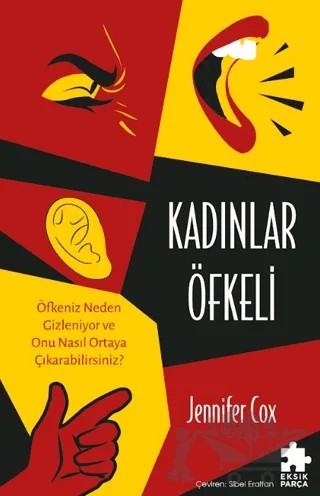 Kadınlar Öfkeli – Jennifer Cox – Eksik Parça Yayınları kitap kapağı