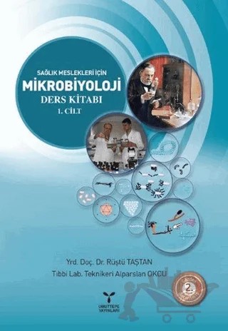 Sağlık Meslekleri İçin Mikrobiyoloji Ders Kitabı 1. Cilt – Alparslan Okcu, Rüştü Taştan – Umuttepe Yayınları kitap kapağı
