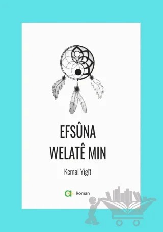 Efsuna Welate Min – Kemal Yiğit – Aram Yayınları kitap kapağı