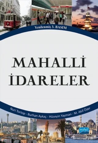 Mahalli İdareler – Nuri TORTOP - Burhan AYKAÇ - Hüseyin YAYMAN - Akif ÖZER – Nobel Akademik Yayıncılık kitap kapağı