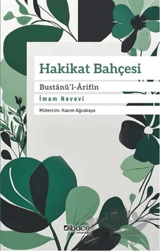 Hakikat Bahçesi – İmam Nevevi – Dibace Yayınları kitap kapağı