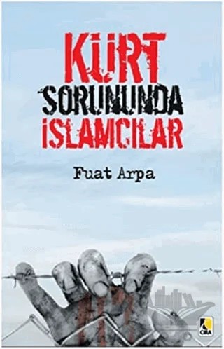 Kürt Sorununda İslamcılar – Fuat Arpa – Çıra Yayınları kitap kapağı