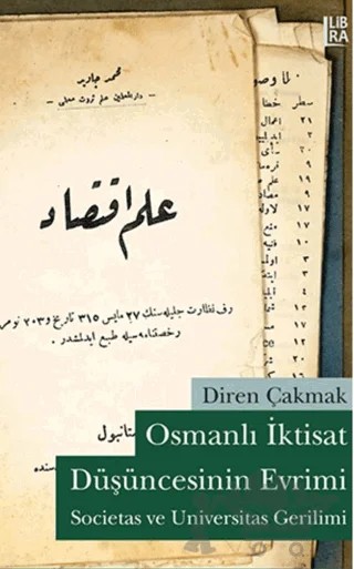 Osmanlı İktisat Düşüncesinin Evrimi – Diren Çakmak – Libra Yayınları kitap kapağı
