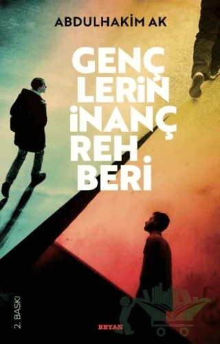 Gençlerin İnanç Rehberi – Abdulhakim Ak – Beyan Yayınları kitap kapağı
