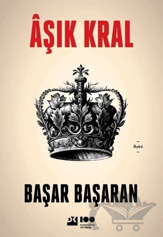 Aşık Kral – Başar Başaran – Doğan Kitap kitap kapağı