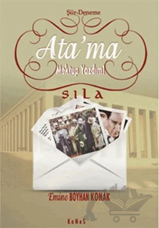 Ata’ma Mektup Yazdım – Emine Boyhan Konak – Kanes Yayınları kitap kapağı