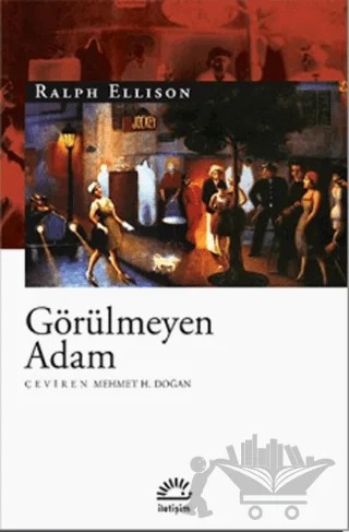 Görülmeyen Adam – Ralph Ellison – İletişim Yayınevi kitap kapağı