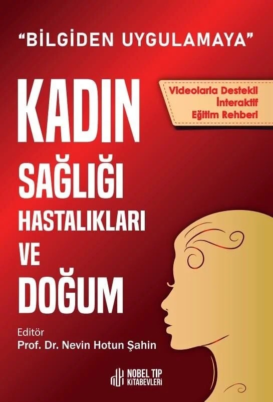 Kadın Sağlığı, Hastalıkları ve Doğum: Bilgiden Uygulamaya (Videolarla Destekli İnteraktif Eğitim Rehberi) – Nobel Tıp Kitabevleri kitap kapağı