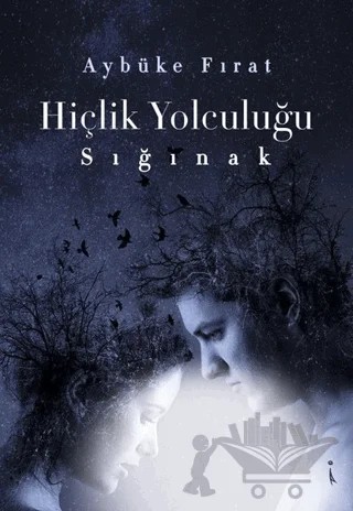 Hiçlik Yolculuğu - Sığınak – Aybüke Fırat – İkinci Adam Yayınları kitap kapağı