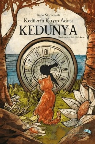 Kedilerin Kayıp Adası Kedunya – Anna Starobinets – Paraşüt Kitap kitap kapağı