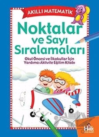 Akıllı Matematik - Noktalar ve Sayı Sıralamaları – Kolektif – Mor Kelebek kitap kapağı